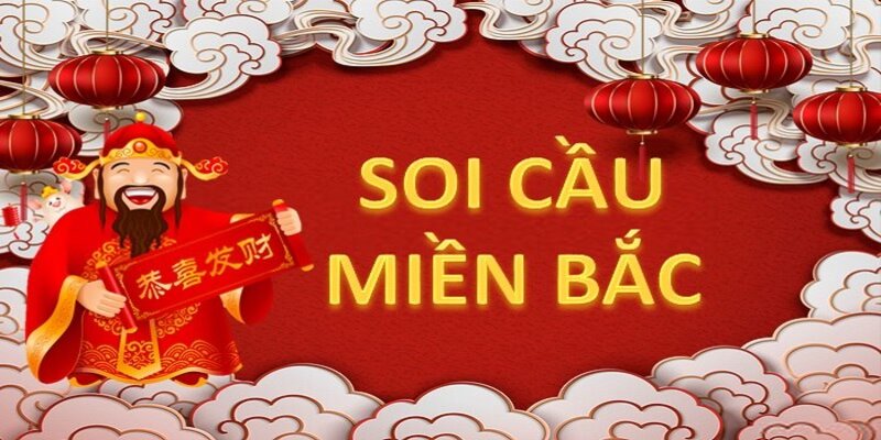 Tìm hiểu tổng quan về soi cầu xổ số miền Bắc